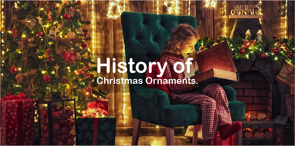 You Won’t Believe the History of Christmas Ornaments!