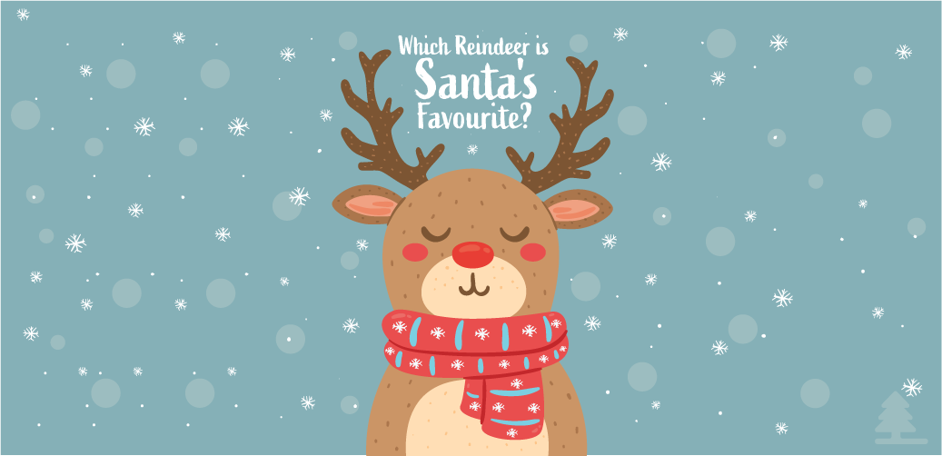 Which Reindeer is Santa's Favourite?