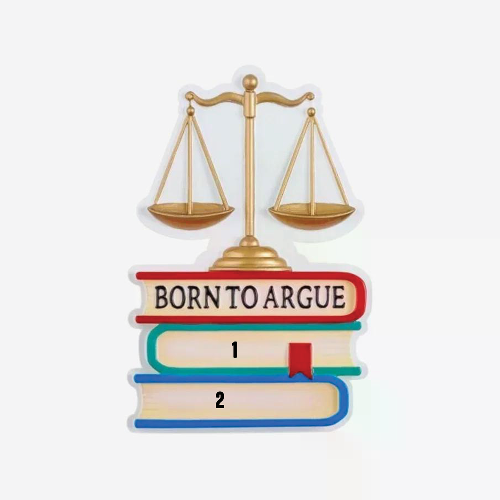 Born to Argue - Lawyer